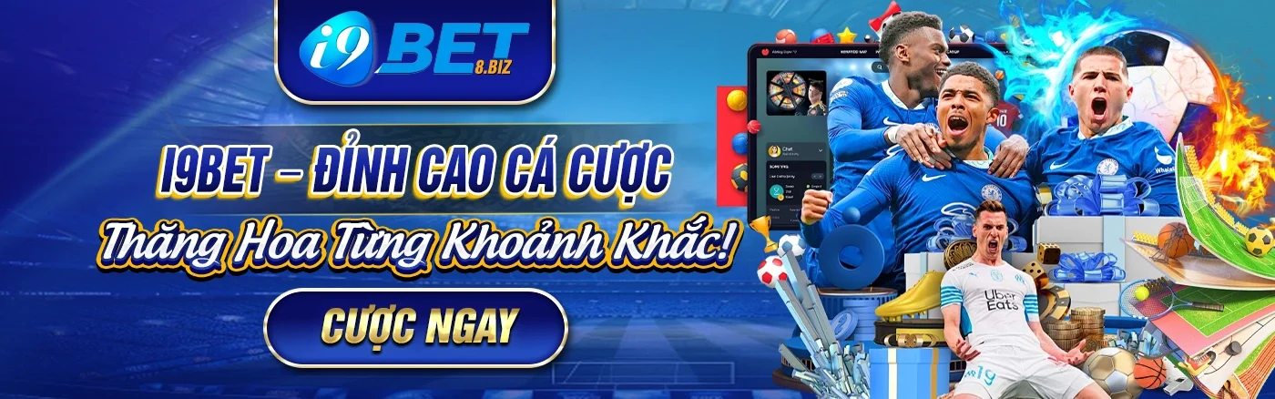 i9bet - Banner đỉnh cao cá cược