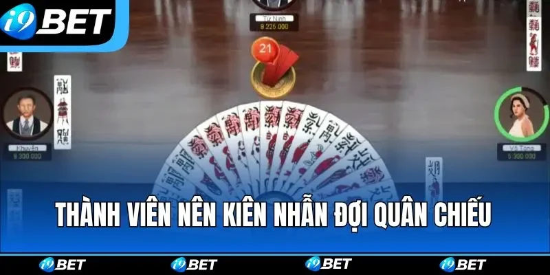 Thành viên nên kiên nhẫn đợi quân chiếu