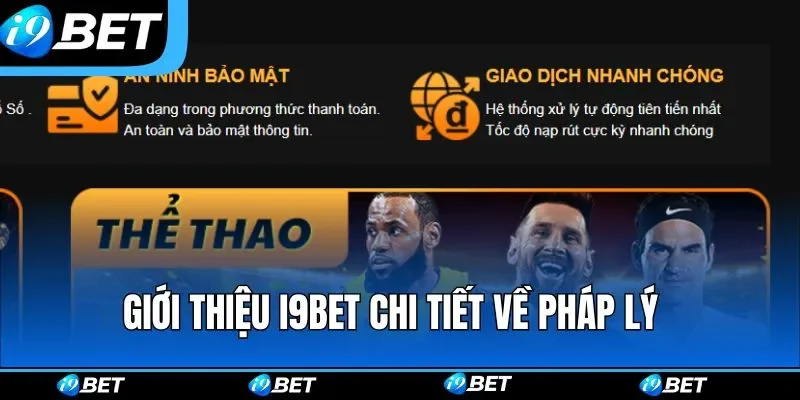 Giới thiệu i9bet chi tiết về pháp lý Giới thiệu i9bet chi tiết về pháp lý