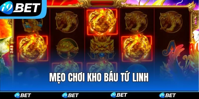 Mẹo săn thưởng kho báu tứ linh hiệu quả
