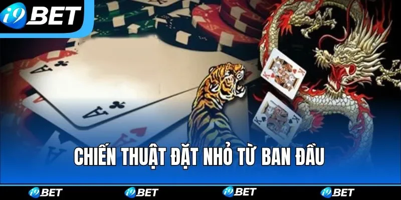 Chiến thuật đặt nhỏ từ ban đầu