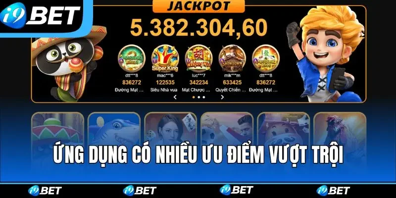Ứng dụng game có nhiều ưu điểm vượt trội nhất