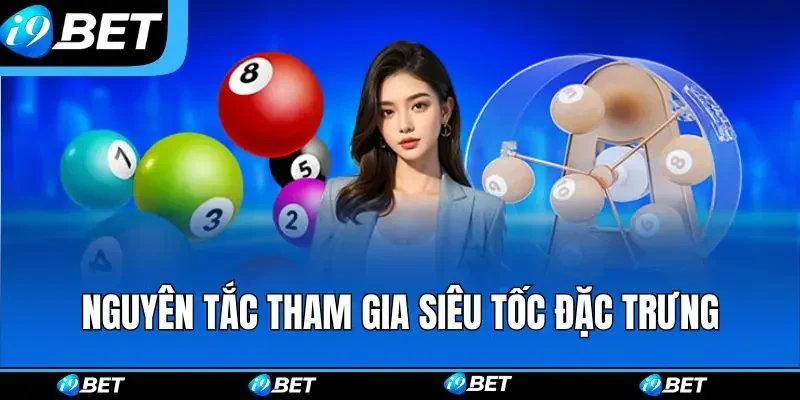 Nguyên tắc tham gia siêu tốc đặc trưng